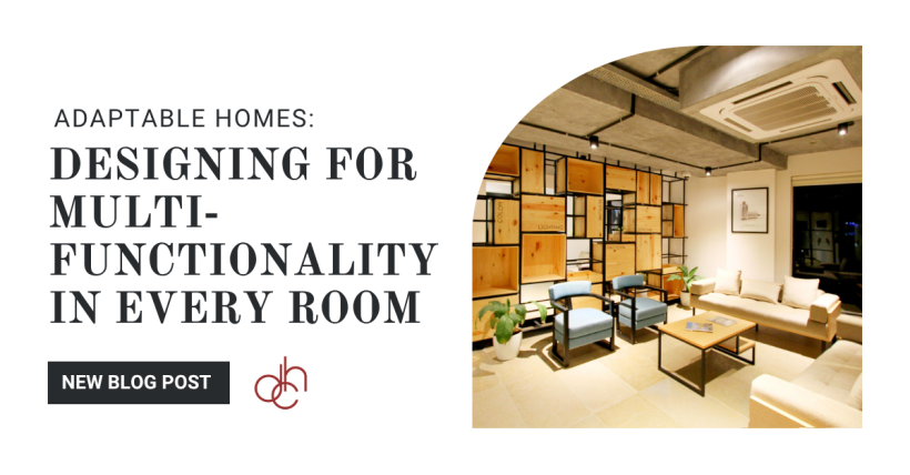 Adaptable Homes: Designing for Multi-Functionality in Every Room